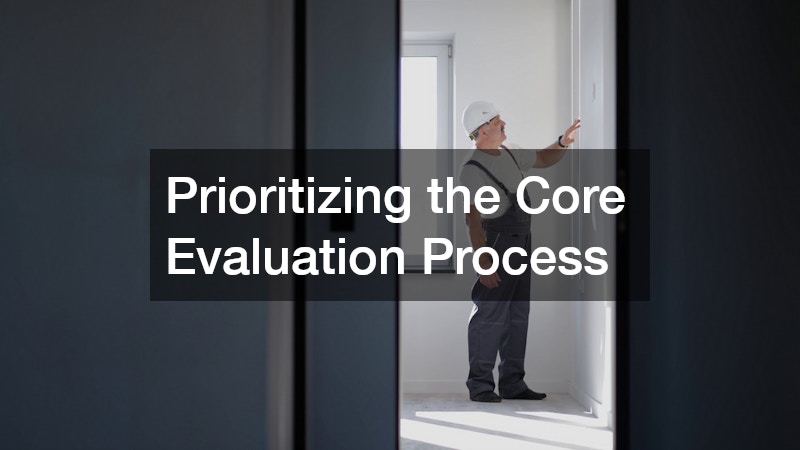 Prioritizing the Core Evaluation Process