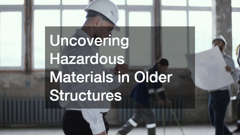 Uncovering Hazardous Materials in Older Structures