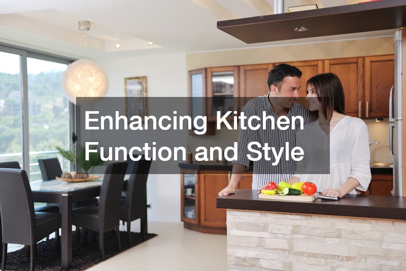 Enhancing Kitchen Function and Style