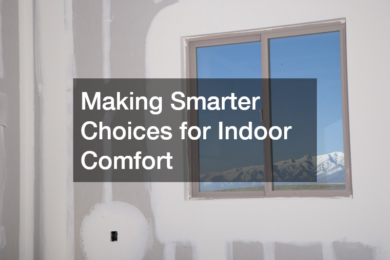 Making Smarter Choices for Indoor Comfort