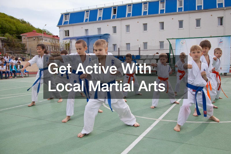 Get Active With Local Martial Arts