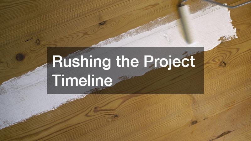 Rushing the Project Timeline