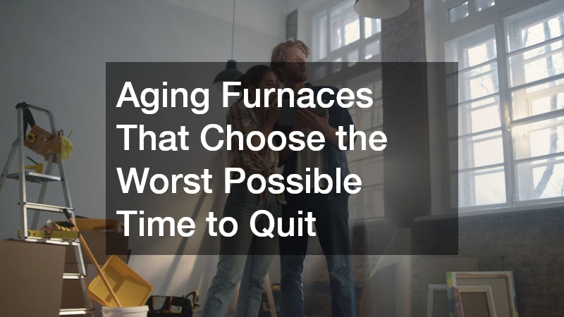 Aging Furnaces That Choose the Worst Possible Time to Quit