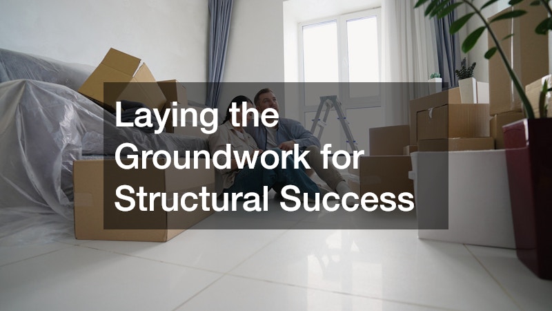 Laying the Groundwork for Structural Success