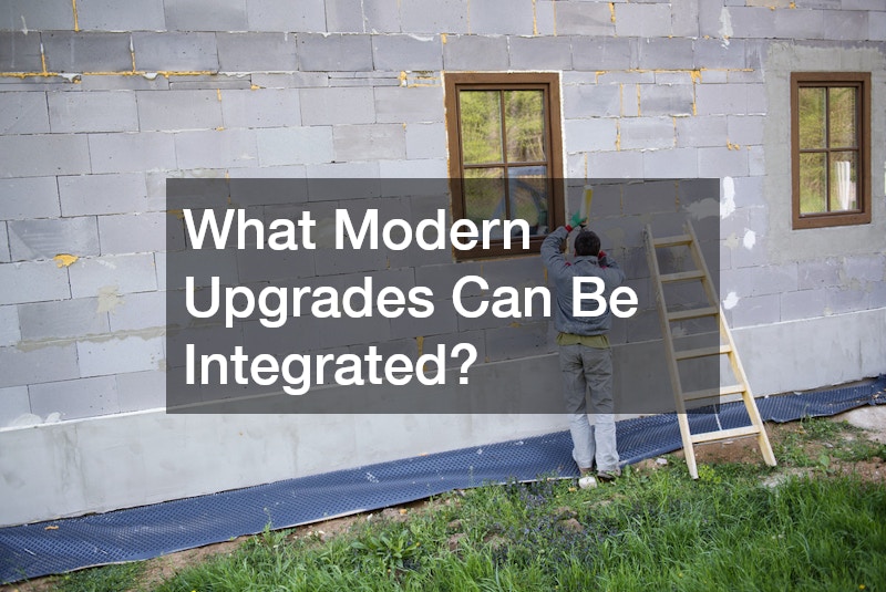 What Modern Upgrades Can Be Integrated?