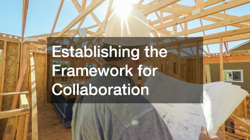 Establishing the Framework for Collaboration