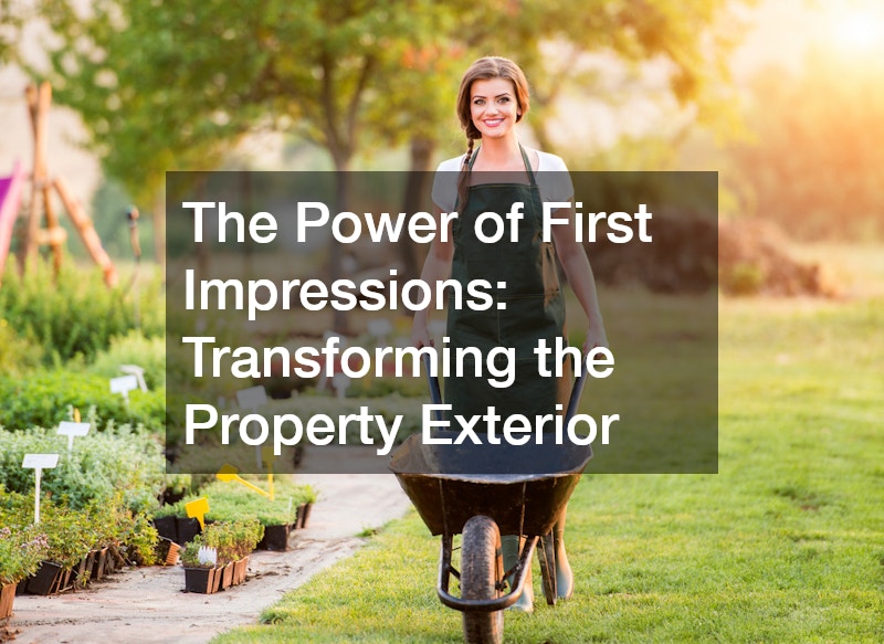 The Power of First Impressions: Transforming the Property Exterior