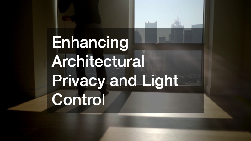 Enhancing Architectural Privacy and Light Control
