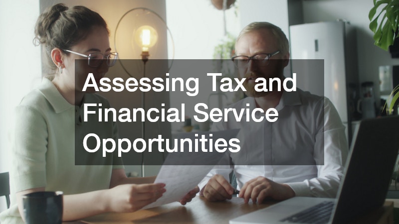 Assessing Tax and Financial Service Opportunities