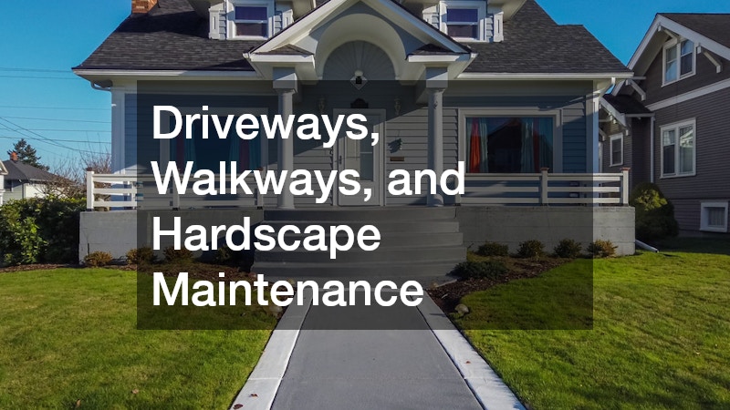 Driveways, Walkways, and Hardscape Maintenance