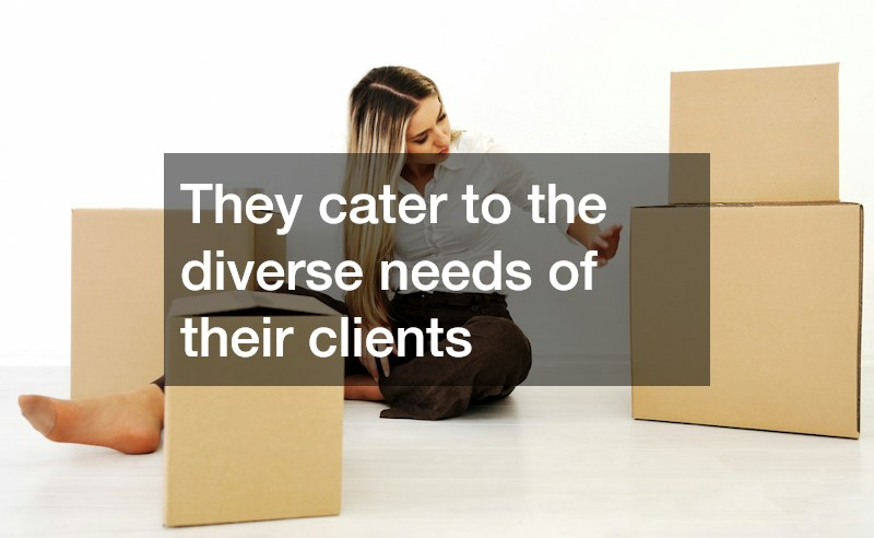 They cater to the diverse needs of their clients