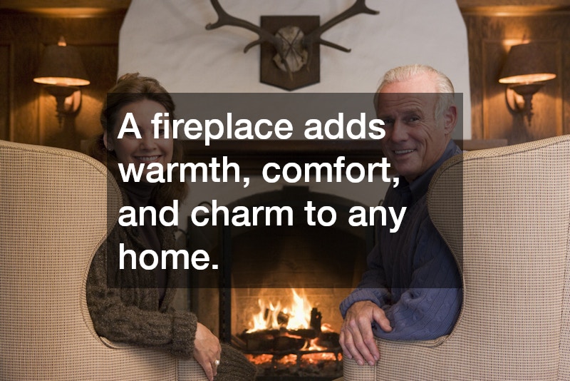 A fireplace adds warmth, comfort, and charm to any home.