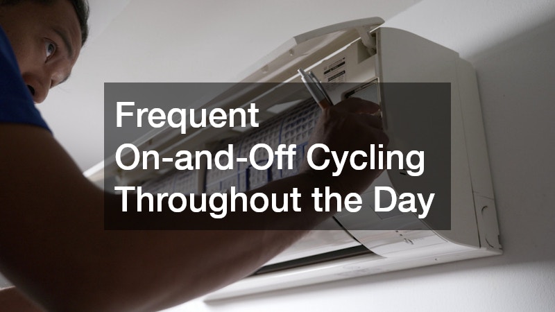 Frequent On-and-Off Cycling Throughout the Day