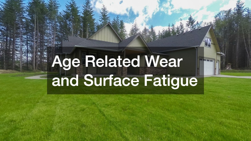 Age Related Wear and Surface Fatigue