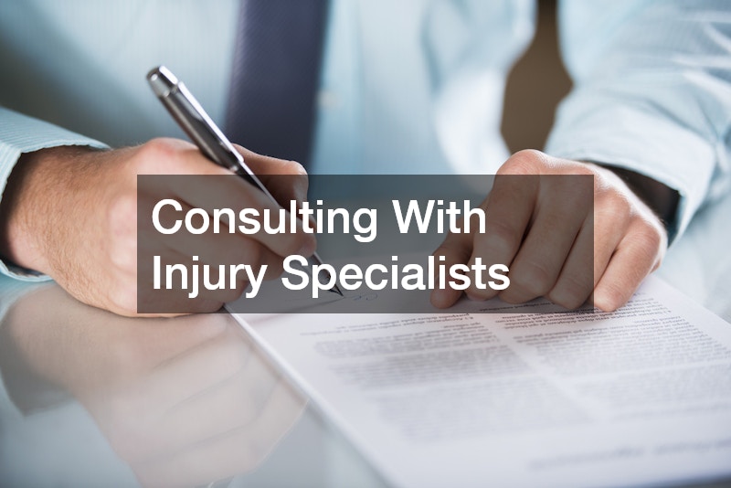 Consulting With Injury Specialists