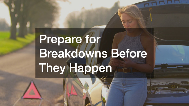 Prepare for Breakdowns Before They Happen