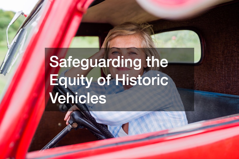 Safeguarding the Equity of Historic Vehicles