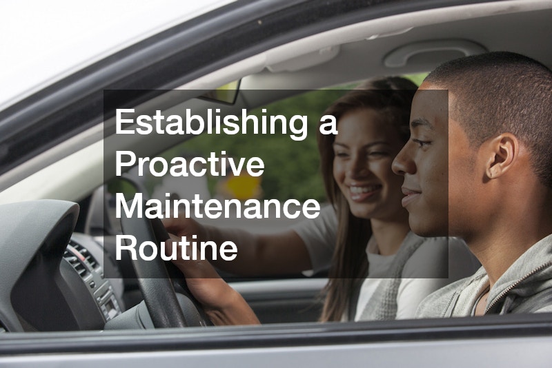 Establishing a Proactive Maintenance Routine