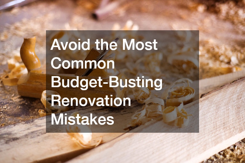 Avoid the Most Common Budget-Busting Renovation Mistakes