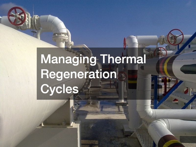 Managing Thermal Regeneration Cycles