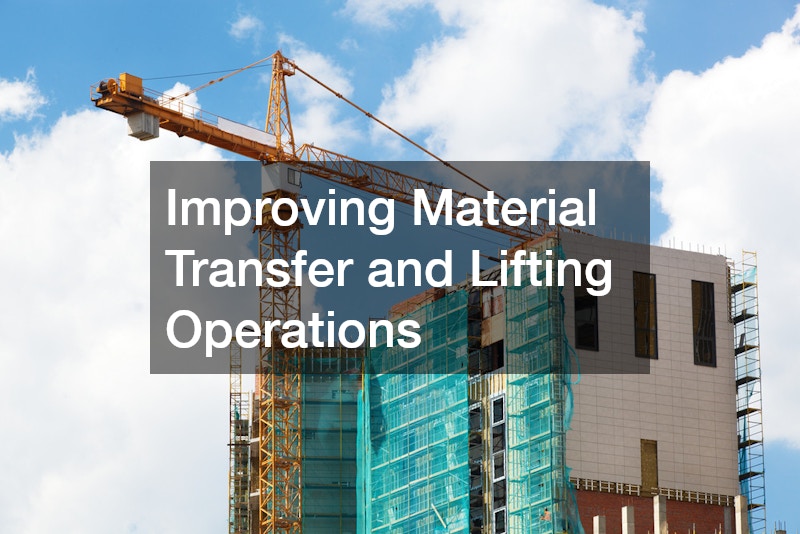 Improving Material Transfer and Lifting Operations