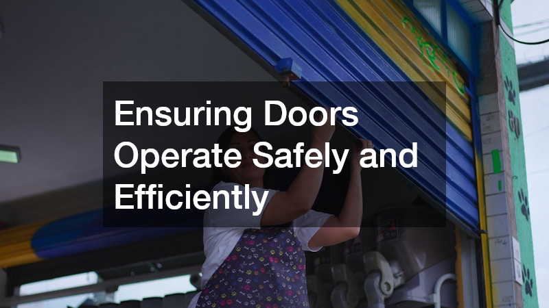 Ensuring Doors Operate Safely and Efficiently