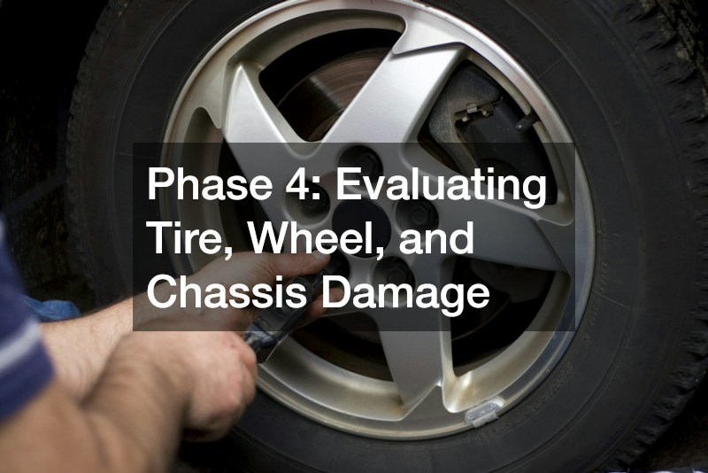 Phase 4: Evaluating Tire, Wheel, and Chassis Damage