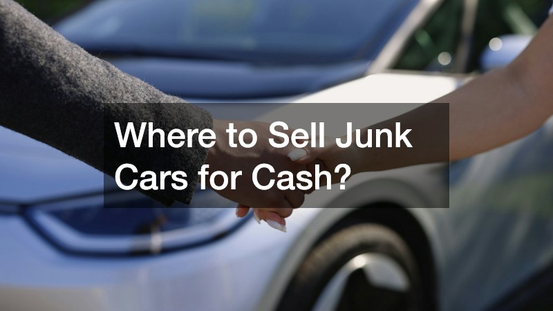 Where to Sell Junk Cars for Cash?