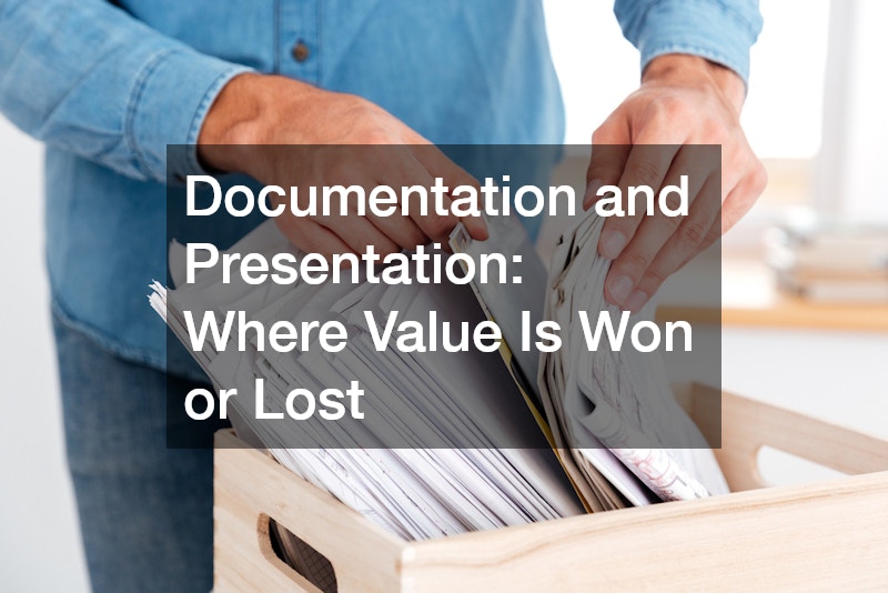Documentation and Presentation: Where Value Is Won or Lost