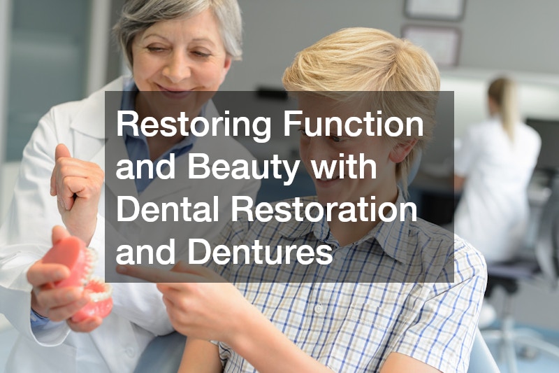 Restoring Function and Beauty with Dental Restoration and Dentures