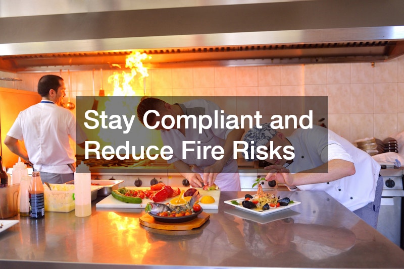 Stay Compliant and Reduce Fire Risks
