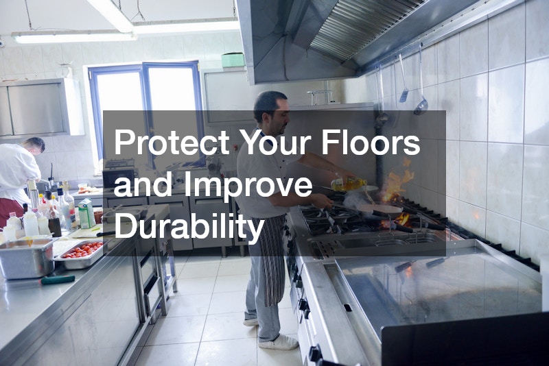 Protect Your Floors and Improve Durability