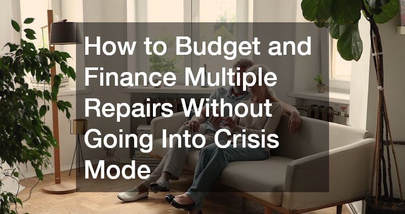 How to Budget and Finance Multiple Repairs Without Going Into Crisis Mode