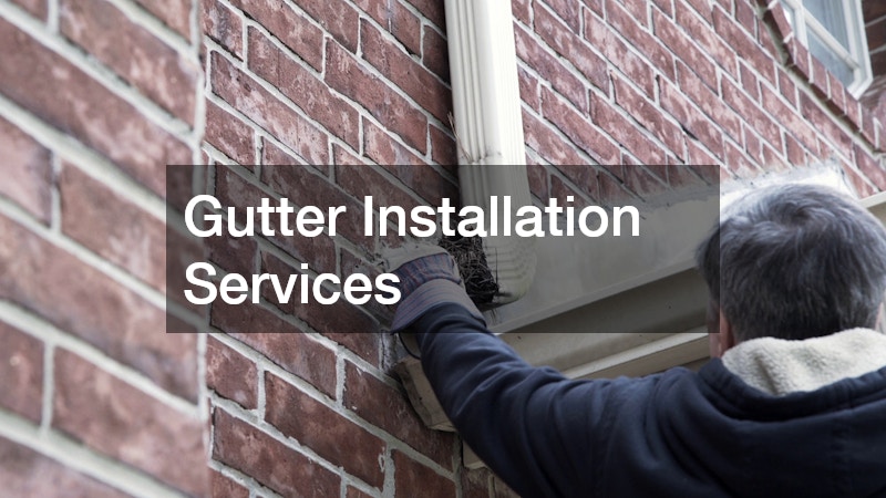 Gutter Installation Services