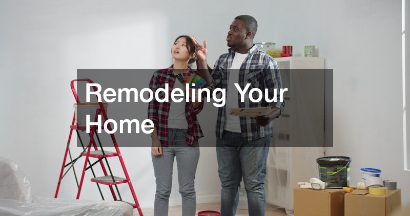 Remodeling Your Home