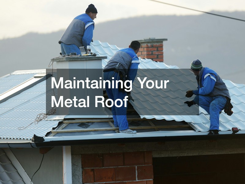 Maintaining Your Metal Roof