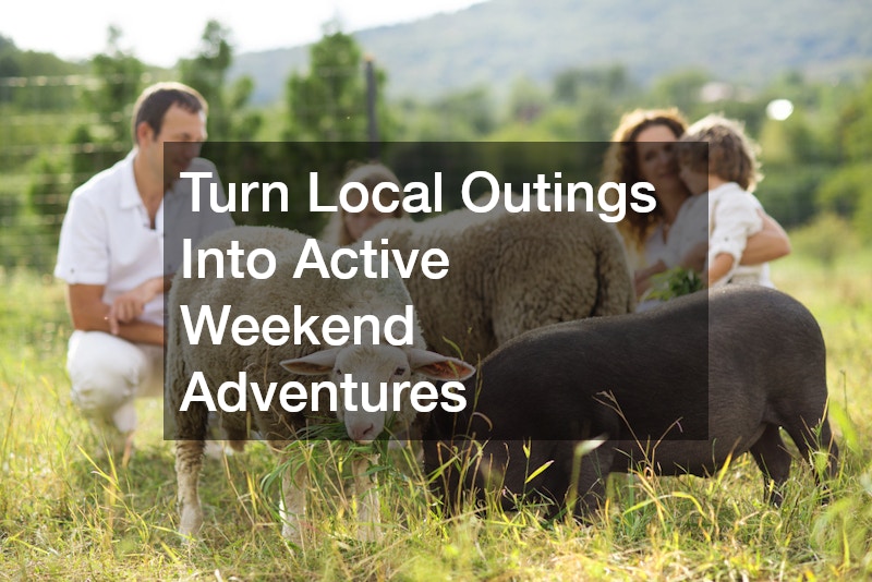 Turn Local Outings Into Active Weekend Adventures