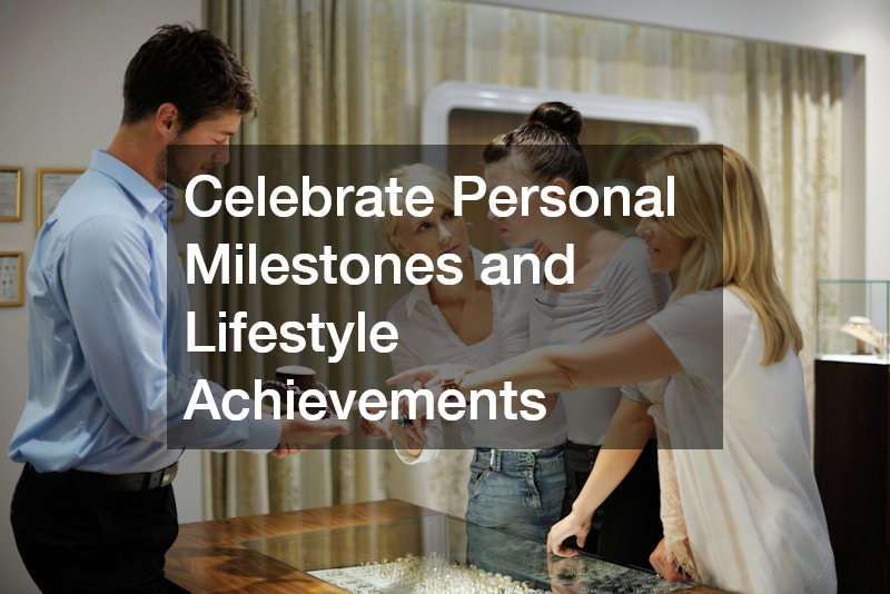 Celebrate Personal Milestones and Lifestyle Achievements
