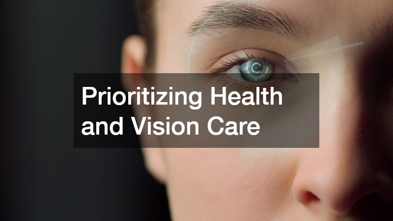 Prioritizing Health and Vision Care