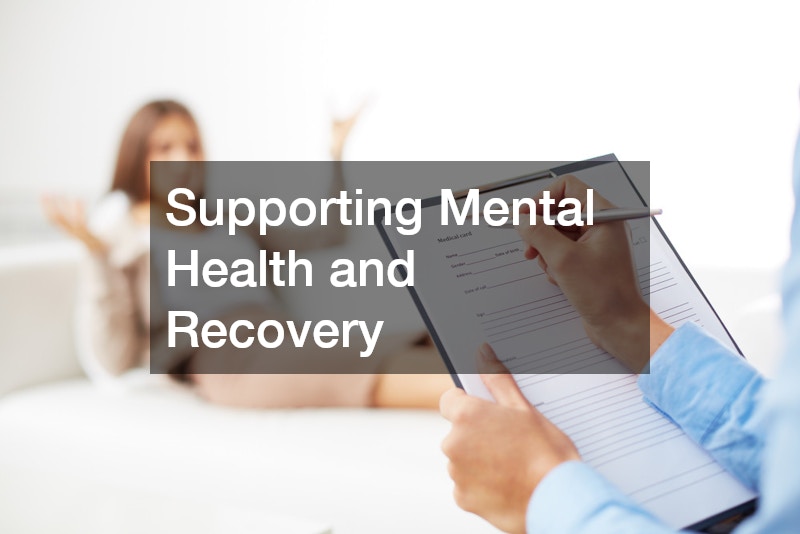 Supporting Mental Health and Recovery