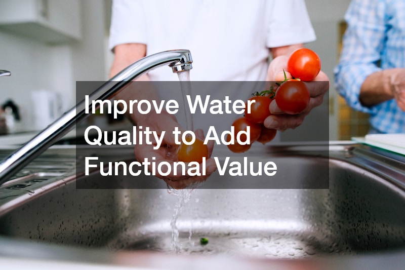 Improve Water Quality to Add Functional Value