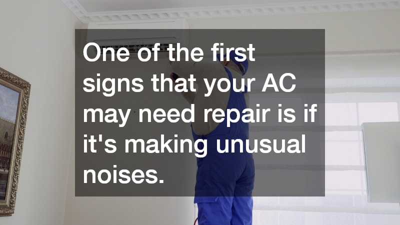 One of the first signs that your AC may need repair is if it