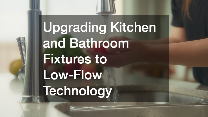 Upgrading Kitchen and Bathroom Fixtures to Low-Flow Technology