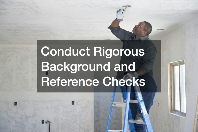 Conduct Rigorous Background and Reference Checks