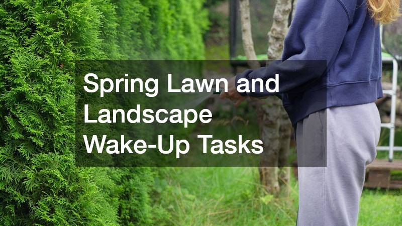 Spring Lawn and Landscape Wake-Up Tasks