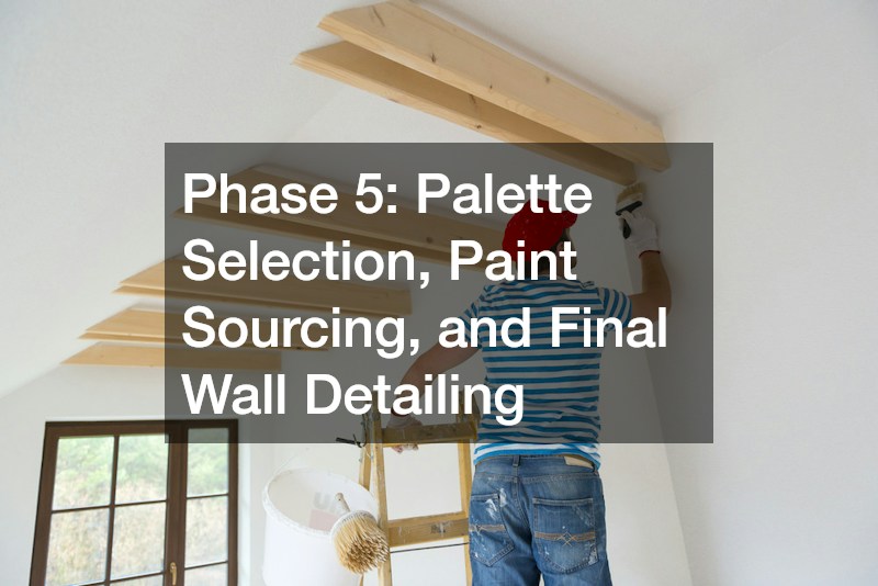 Phase 5: Palette Selection, Paint Sourcing, and Final Wall Detailing