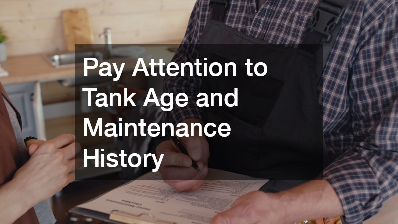 Pay Attention to Tank Age and Maintenance History