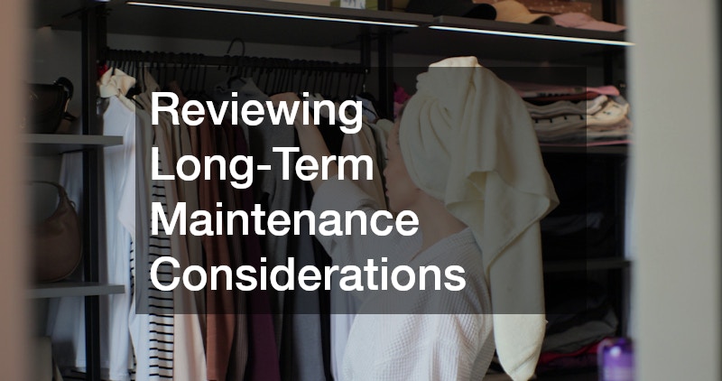 Reviewing Long-Term Maintenance Considerations