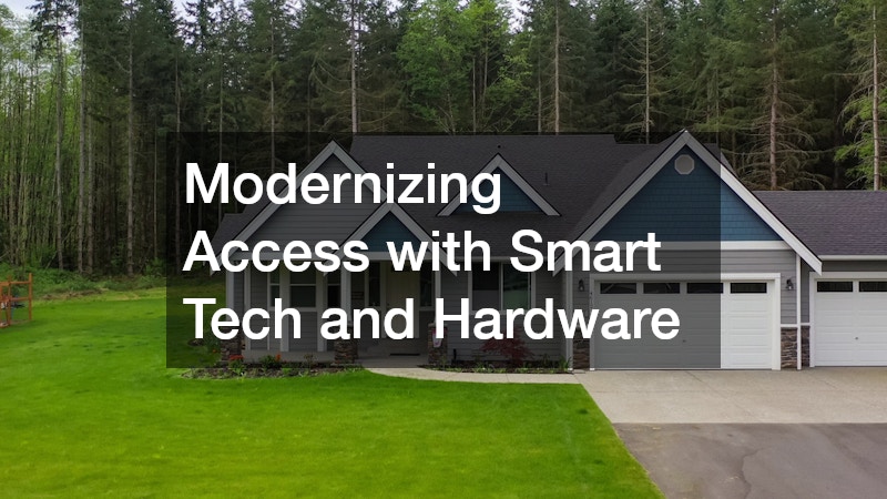 Modernizing Access with Smart Tech and Hardware