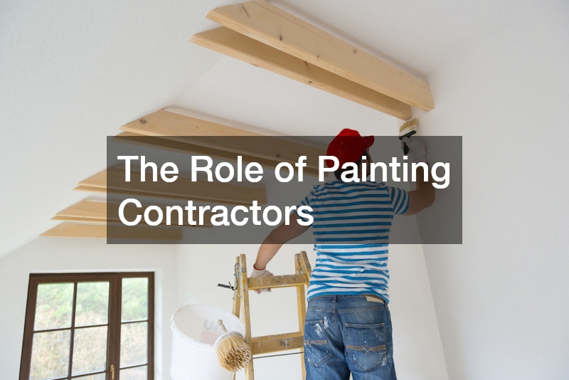 The Role of Painting Contractors